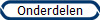 Onderdelen